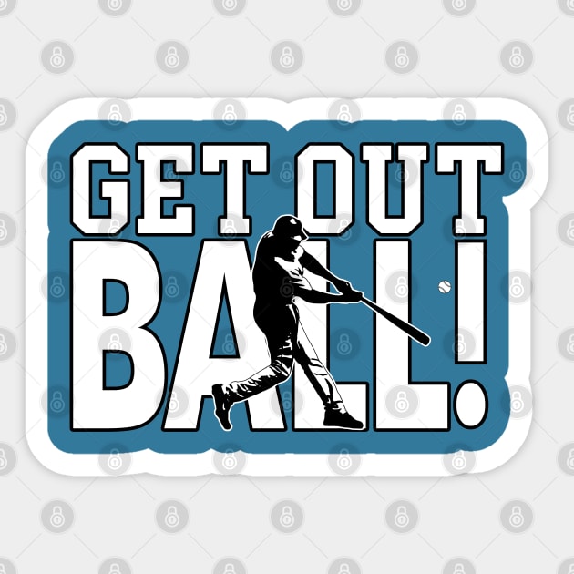 Get Out Ball Baseball Dinger Home Run Sticker by TeeCreations